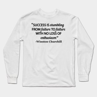 Success and Enthusiasm Long Sleeve T-Shirt